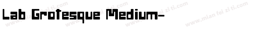 Lab Grotesque Medium字体转换